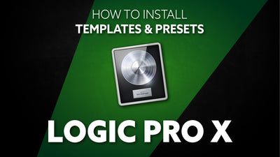 How to Install Logic Pro X Templates & Presets