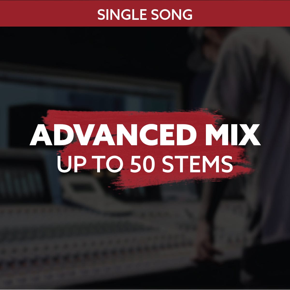 Advanced Mix & Master - Single Mix