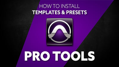 How to Install Pro Tools Templates