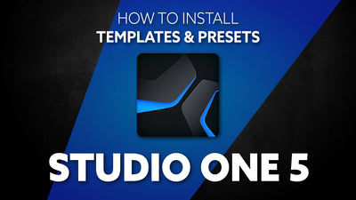 How to Install Studio One 5 Templates & Presets